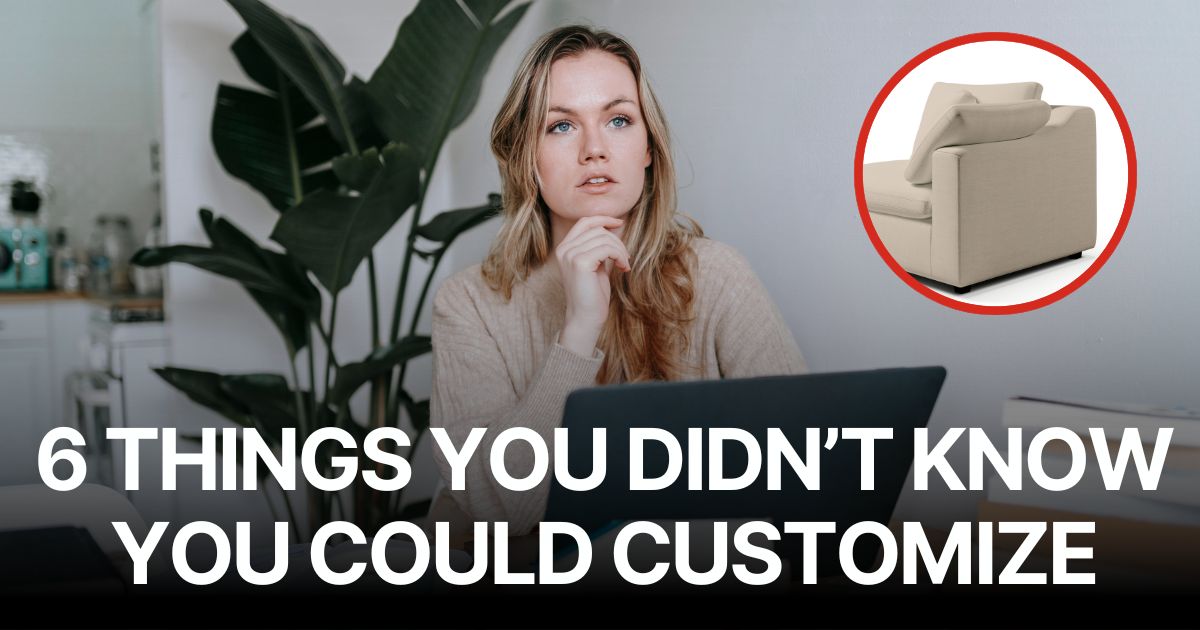 6 Things You Didn't Know You Could Customize on a CouchHaus Sofa | Couch Haus