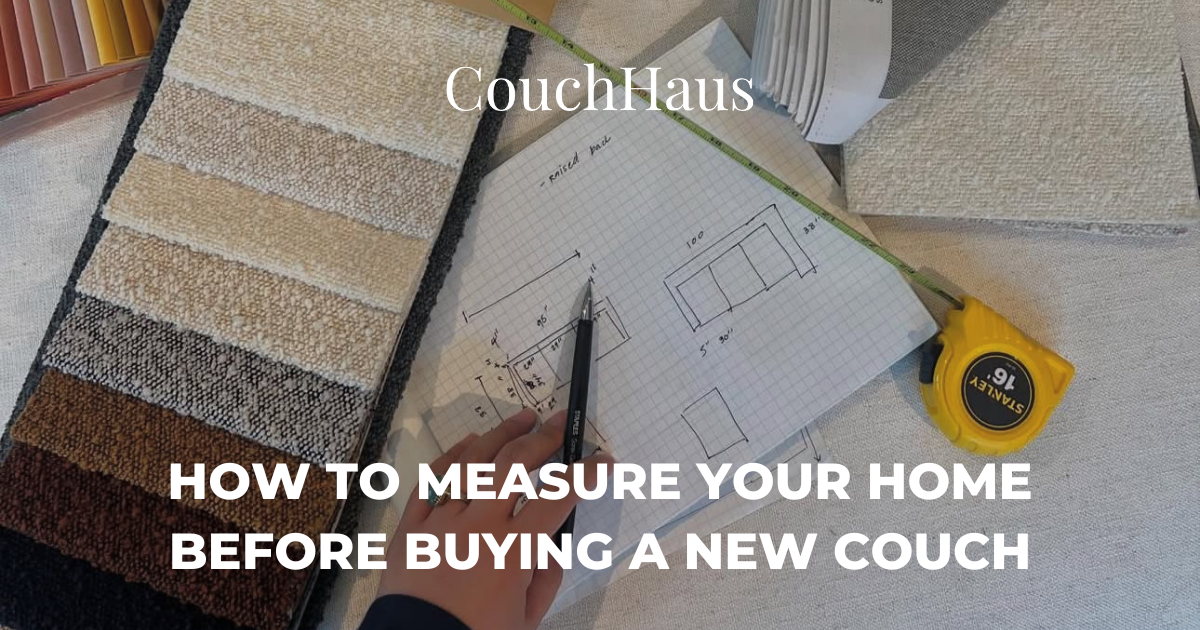 How to Measure Your Space Before Buying a Couch | Couch Haus
