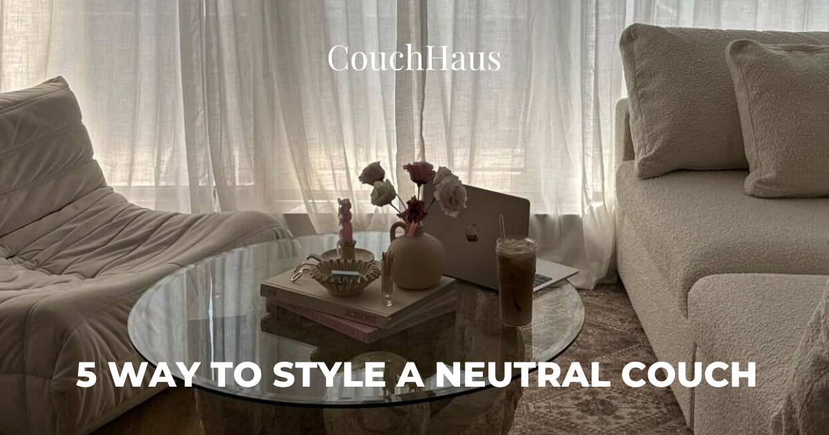 5 Ways to Style a Neutral Couch