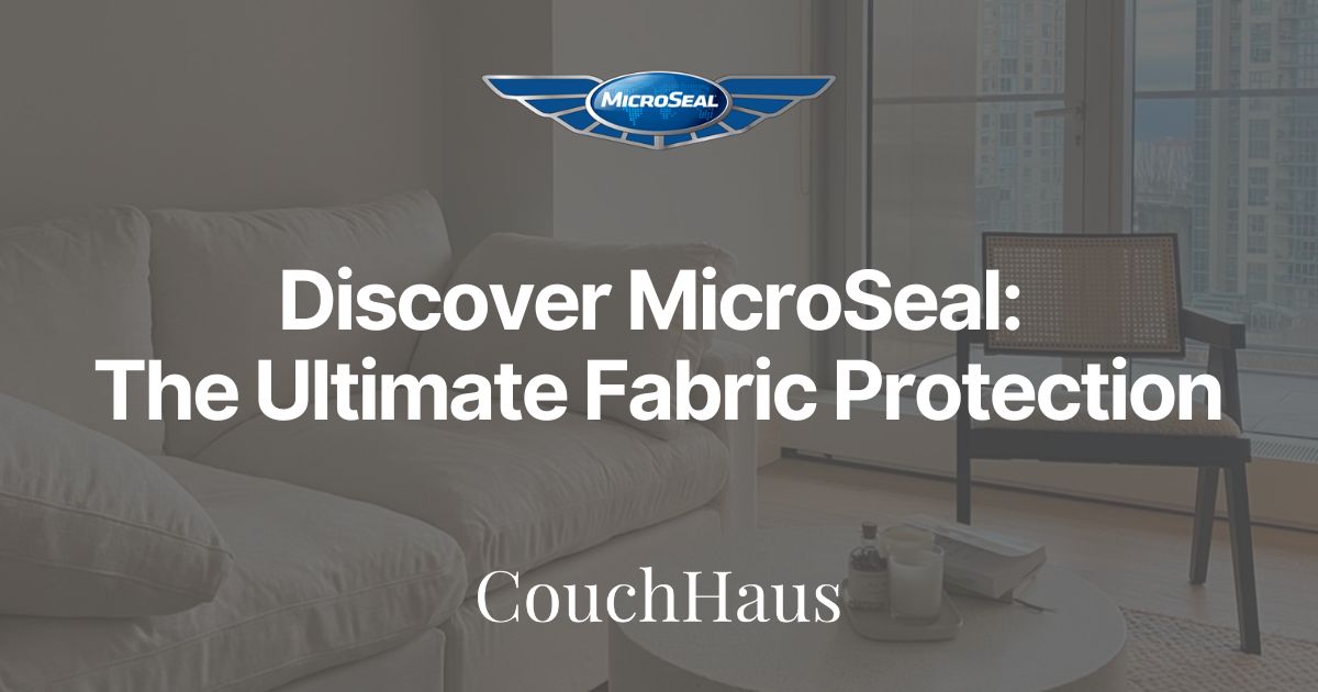 Discover MicroSealBC: The Ultimate Fabric Protection | Couch Haus