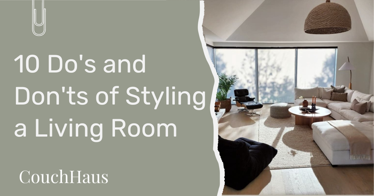 10 Do's and Don'ts of Styling a Living Room | Couch Haus