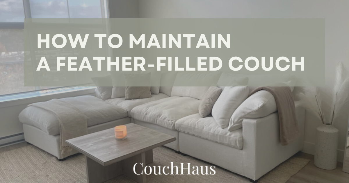 How to Maintain Feather-Filled Couches | Couch Haus