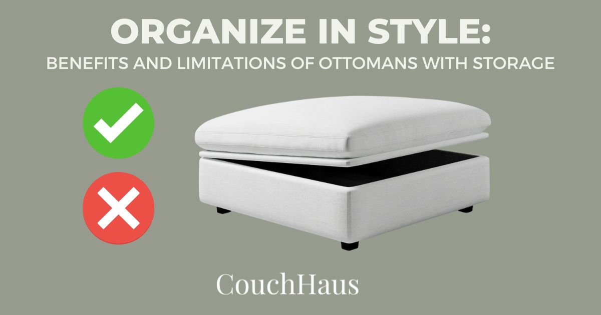 Organize in Style: Exploring the Benefits and Limitations of Ottomans with Storage | Couch Haus