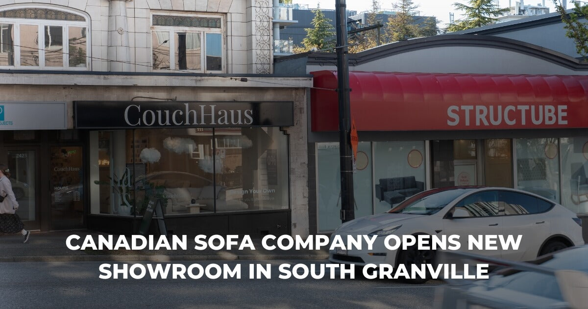 CouchHaus New Showroom in South Granville, Vancouver | Couch Haus