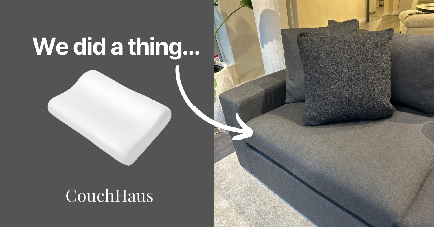 Introducing Foam Cushion Fill | Couch Haus