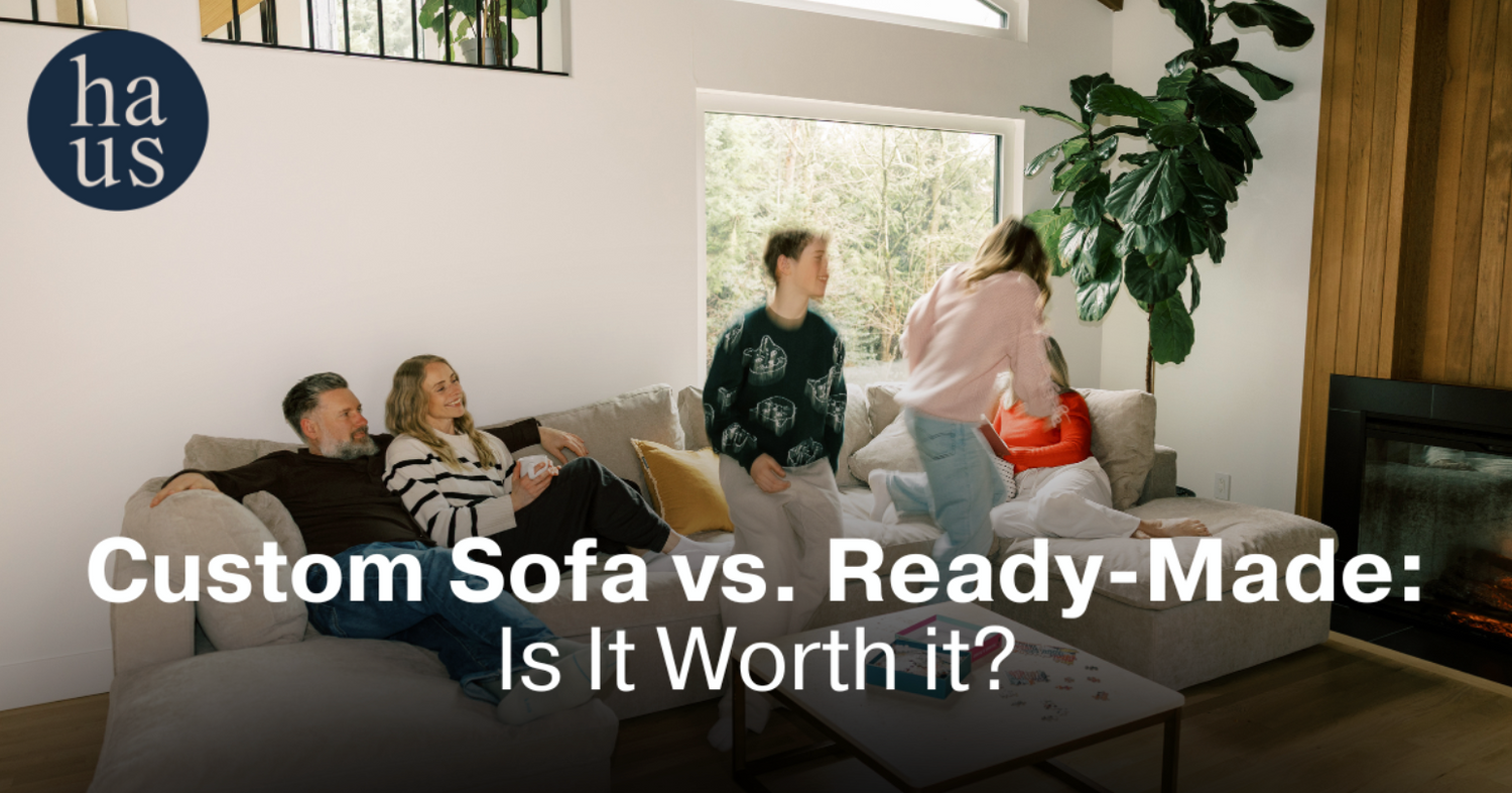 Custom Sofa vs Ready-Made: Is It Worth It? | Couch Haus