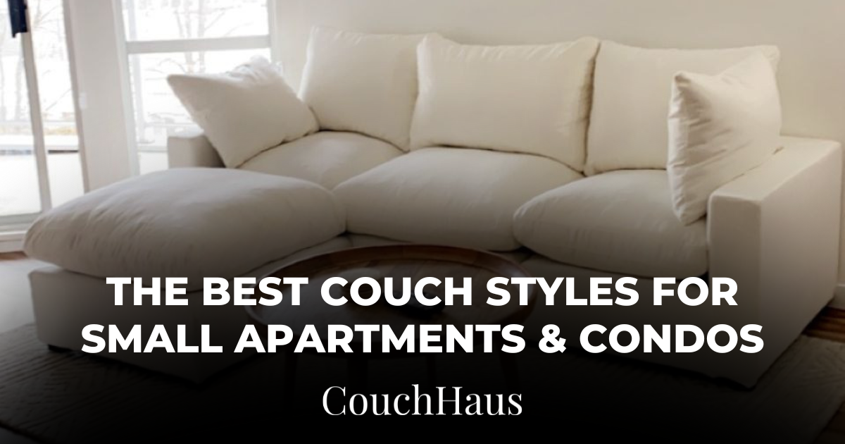 The Best Couch Styles for Small Apartments and Condos | Couch Haus